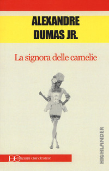 La signora delle camelie - Alexandre (figlio) Dumas