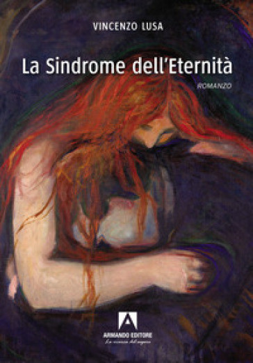 La sindrome dell'eternità - Vincenzo Lusa