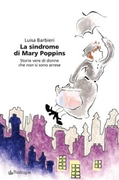 La sindrome di Mary Poppins