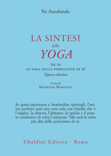 La sintesi dello yoga. Vol. 3 - Aurobindo (sri)