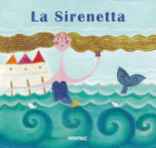 La sirenetta. Ediz. a colori