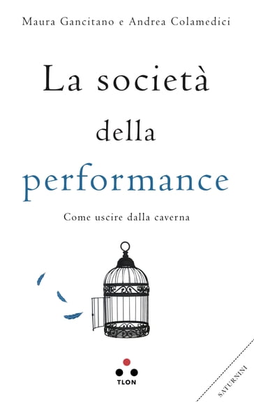 La società della performance - Andrea Colamedici - Maura Gancitano