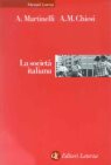 La società italiana - Antonio M. Chiesi - Alberto Martinelli