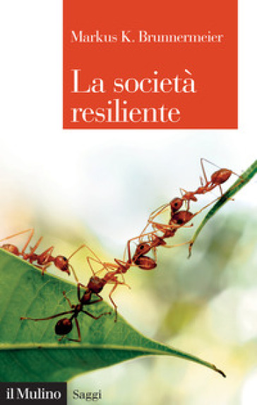 La società resiliente - Markus K. Brunnermeier