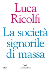 La società signorile di massa