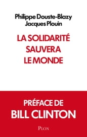 La solidarité sauvera le monde