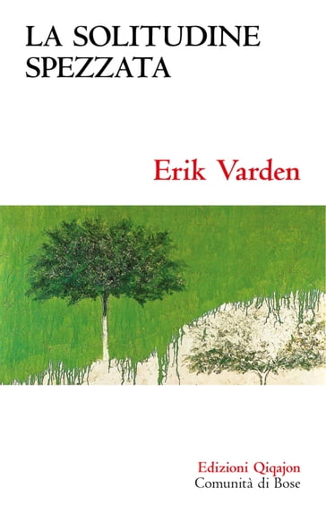 La solitudine spezzata - Erik Varden