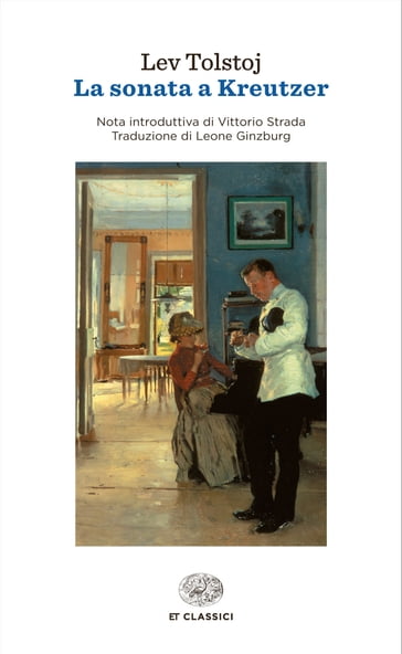 La sonata a Kreutzer (Einaudi) - Lev Nikolaevic Tolstoj