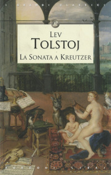 La sonata a Kreutzer - Lev Nikolaevic Tolstoj