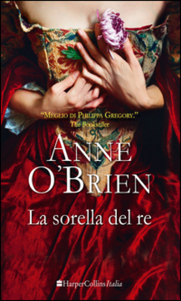 La sorella del re - Anne O