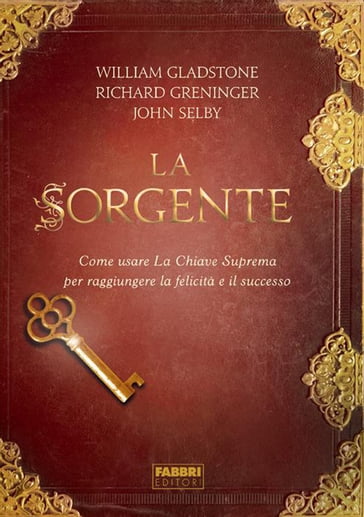 La sorgente - John Selby - Richard Greninger - William Gladstone