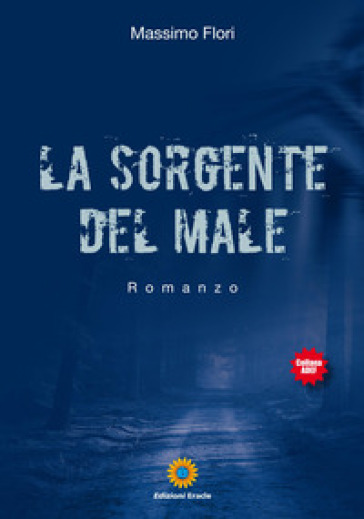 La sorgente del male - Massimo Flori