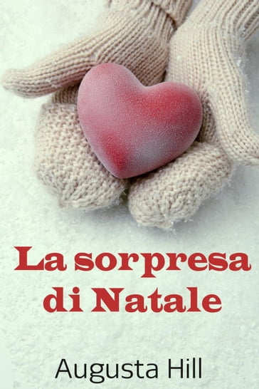 La sorpresa di Natale - Augusta Hill