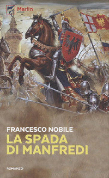 La spada di Manfredi - Francesco Nobile