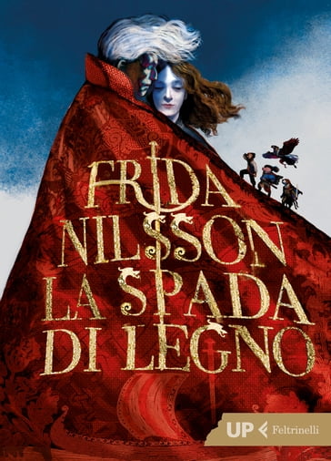 La spada di legno - Frida Nilsson