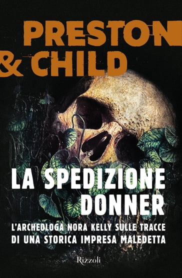 La spedizione Donner - Douglas Preston - Lincoln Child