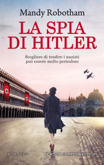 La spia di Hitler - Mandy Robotham