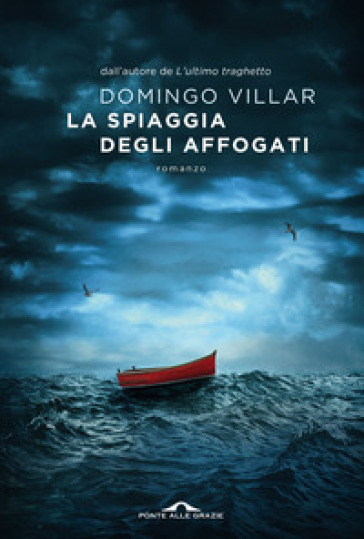 La spiaggia degli affogati - Domingo Villar