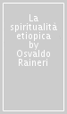 La spiritualità etiopica