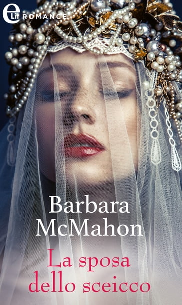 La sposa dello sceicco (eLit) - Barbara McMahon