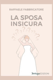 La sposa insicura