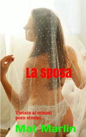 La sposa (porn stories)