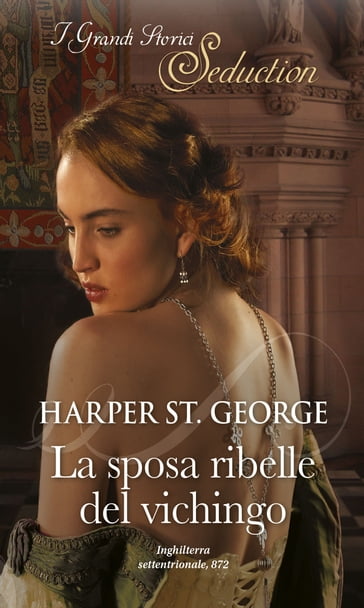 La sposa ribelle del vichingo - Harper St. George