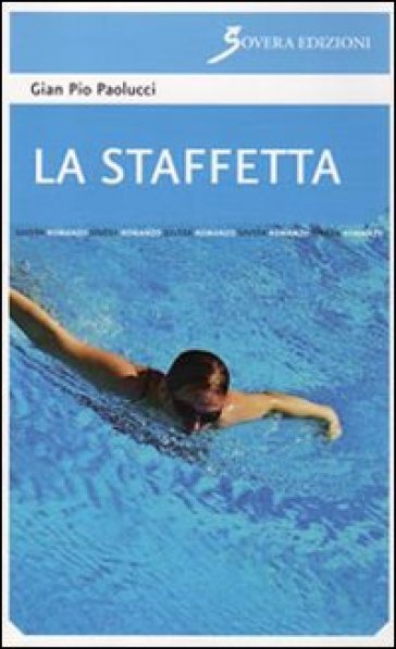 La staffetta - G. Pio Paolucci