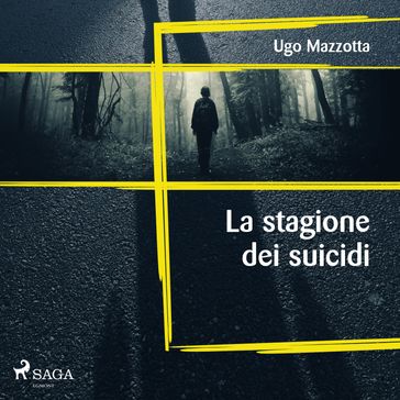 La stagione dei suicidi - Ugo Mazzotta