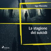 La stagione dei suicidi