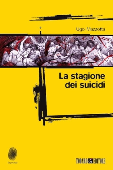 La stagione dei suicidi - Ugo Mazzotta