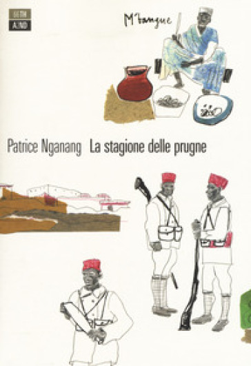 La stagione delle prugne - Patrice Nganang