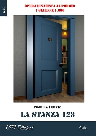 La stanza 123 - Isabella Liberto