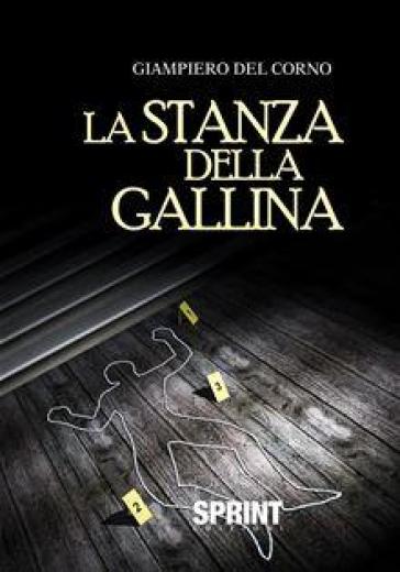 La stanza della gallina - Giampiero Del Corno