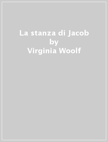 La stanza di Jacob - Virginia Woolf