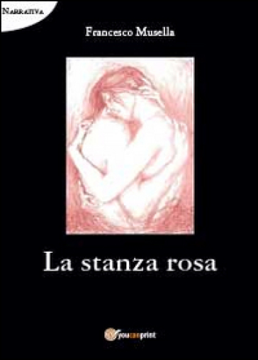 La stanza rosa - Francesco Musella