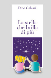 La stella che brilla di più