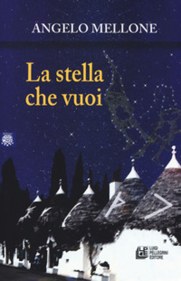 La stella che vuoi - Angelo Mellone