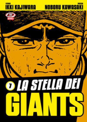 La stella dei Giants. 7. - Ikki Kajiwara