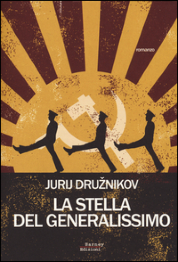 La stella del generalissimo - Jurij Druznikov