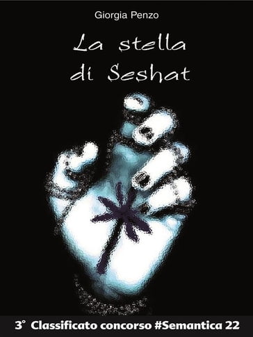 La stella di Seshat - Giorgia Penzo