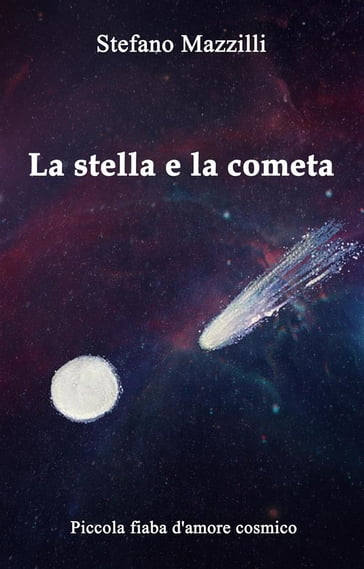 La stella e la cometa - Stefano Mazzilli
