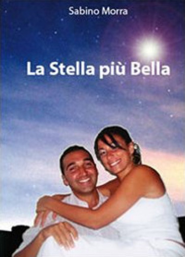 La stella più bella - Sabino Morra