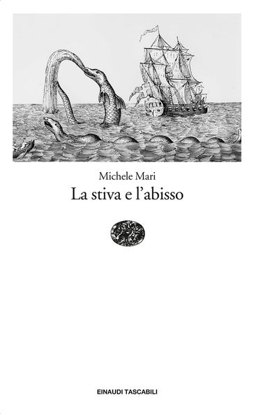 La stiva e l'abisso - Michele Mari