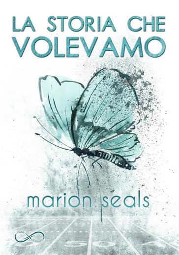 La storia che volevamo - Marion Seals