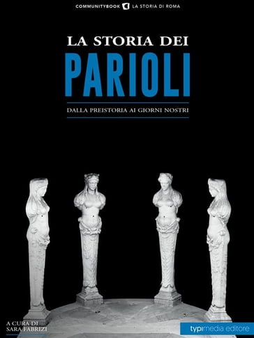 La storia dei Parioli - Sara Fabrizi