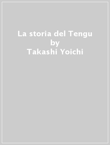 La storia del Tengu - Takashi Yoichi