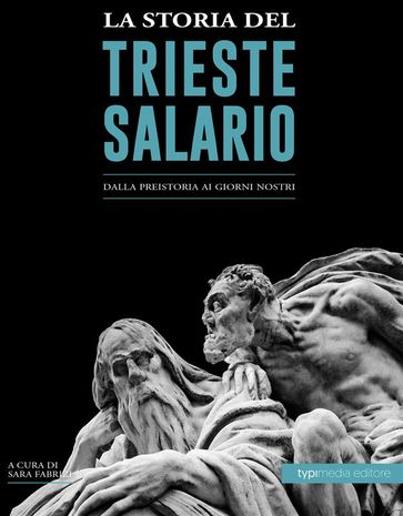 La storia del trieste salario - Sara Fabrizi