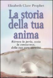 La storia della tua anima