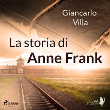 La storia di Anne Frank - Giancarlo Villa